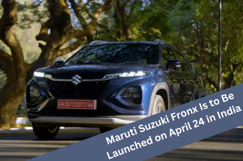 Maruti Suzuki Fronx Is to Be Launched on April 24 in India